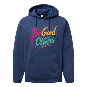 Be Good To Others Floral Performance Fleece Hoodie