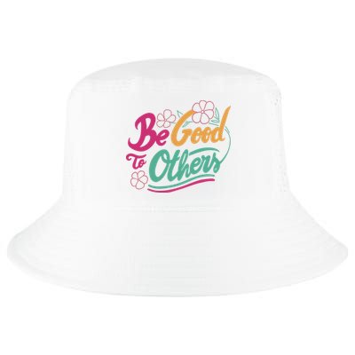 Be Good To Others Floral Cool Comfort Performance Bucket Hat