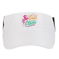 Be Good To Others Floral Adult Drive Performance Visor