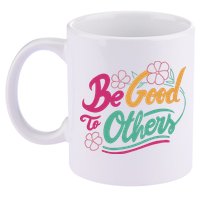Be Good To Others Floral 11oz C Handle Ceramic Mug