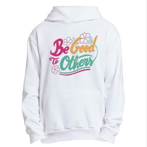 Be Good To Others Floral Urban Pullover Hoodie