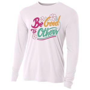 Be Good To Others Floral Cooling Performance Long Sleeve Crew