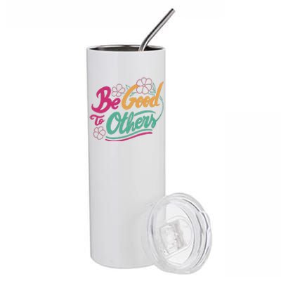 Be Good To Others Floral Stainless Steel Tumbler