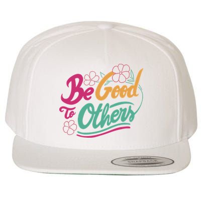 Be Good To Others Floral Wool Snapback Cap