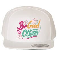 Be Good To Others Floral Wool Snapback Cap