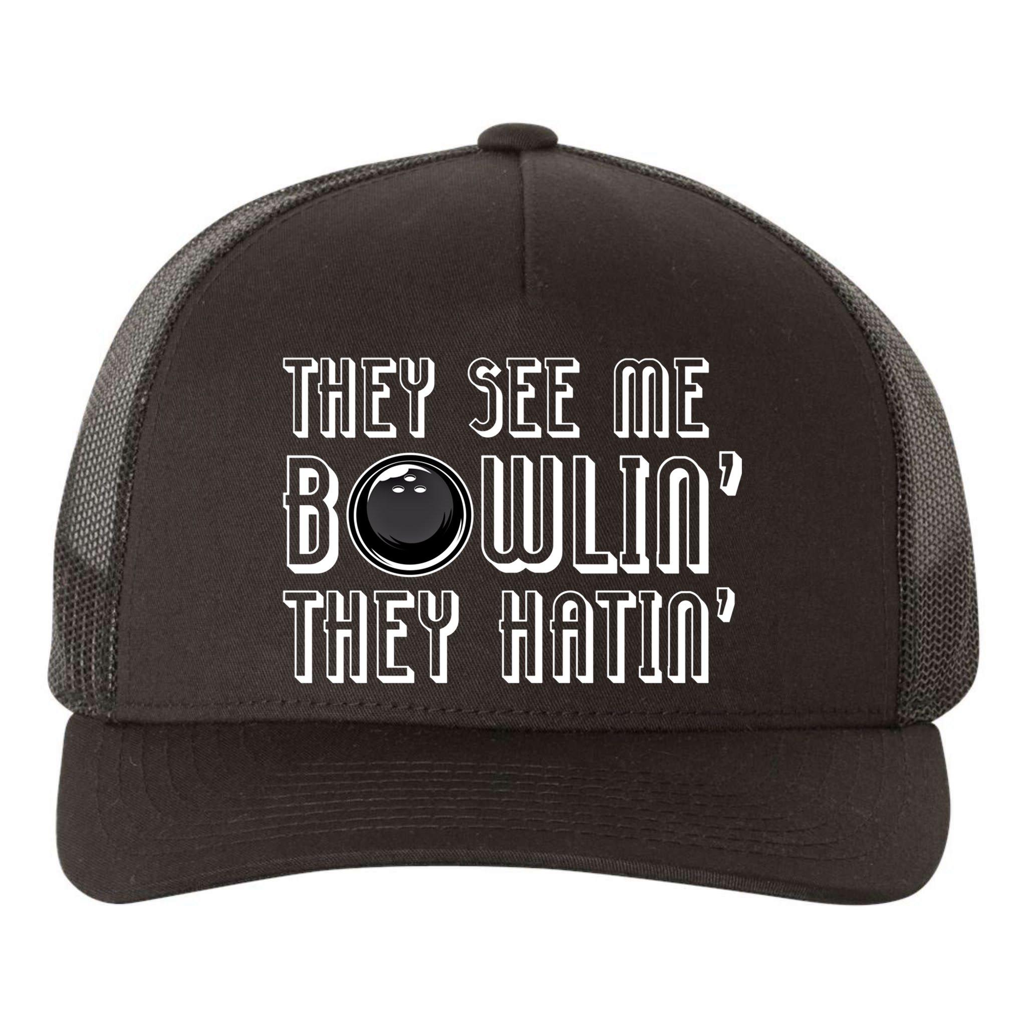 Bowling Gift They See Me Bowlin They Hatin Bowling Cool Gift Yupoong Adult 5-Panel Trucker Hat