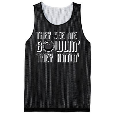 Bowling Gift They See Me Bowlin They Hatin Bowling Cool Gift Mesh Reversible Basketball Jersey Tank