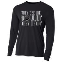 Bowling Gift They See Me Bowlin They Hatin Bowling Cool Gift Cooling Performance Long Sleeve Crew