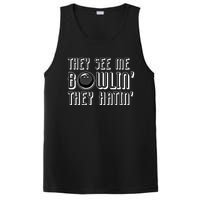 Bowling Gift They See Me Bowlin They Hatin Bowling Cool Gift PosiCharge Competitor Tank