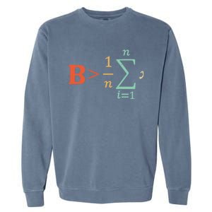 Be Greater Than Average Funny Math Teacher Nerd Gift Garment-Dyed Sweatshirt