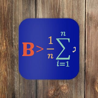 Be Greater Than Average Funny Math Teacher Nerd Gift Coaster