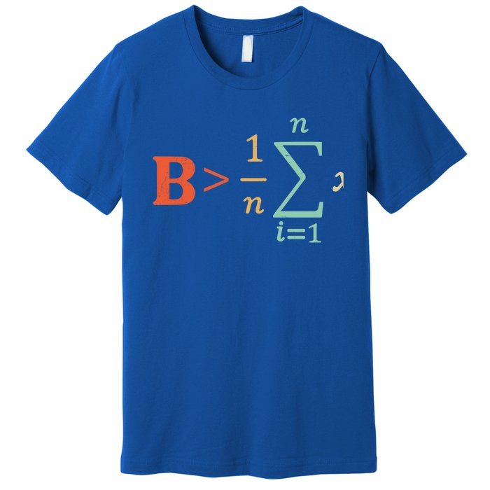 Be Greater Than Average Funny Math Teacher Nerd Gift Premium T-Shirt