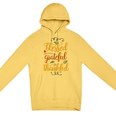 Blessed Grateful Thankful Premium Pullover Hoodie