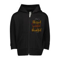 Blessed Grateful Thankful Toddler Zip Fleece Hoodie