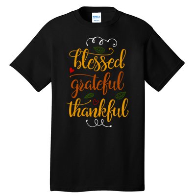 Blessed Grateful Thankful Tall T-Shirt