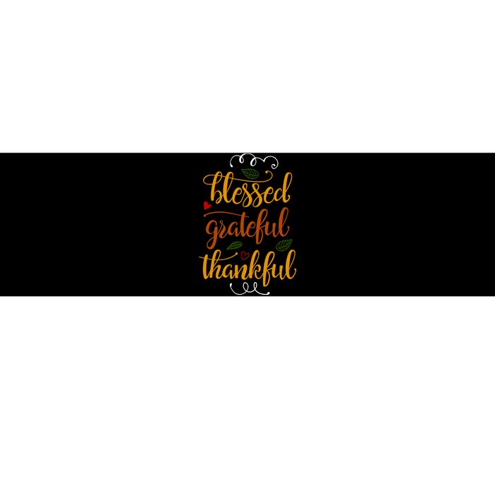 Blessed Grateful Thankful Bumper Sticker