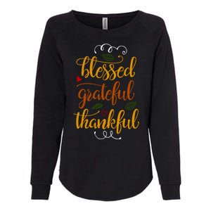 Blessed Grateful Thankful Womens California Wash Sweatshirt