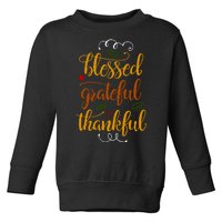 Blessed Grateful Thankful Toddler Sweatshirt