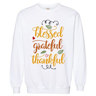 Blessed Grateful Thankful Garment-Dyed Sweatshirt