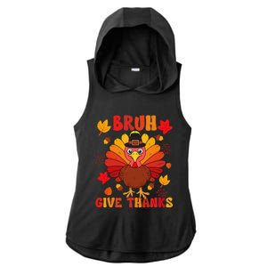 Bruh Give Thanks Cute Thanksgiving Turkey Thankful Ladies PosiCharge Tri-Blend Wicking Draft Hoodie Tank