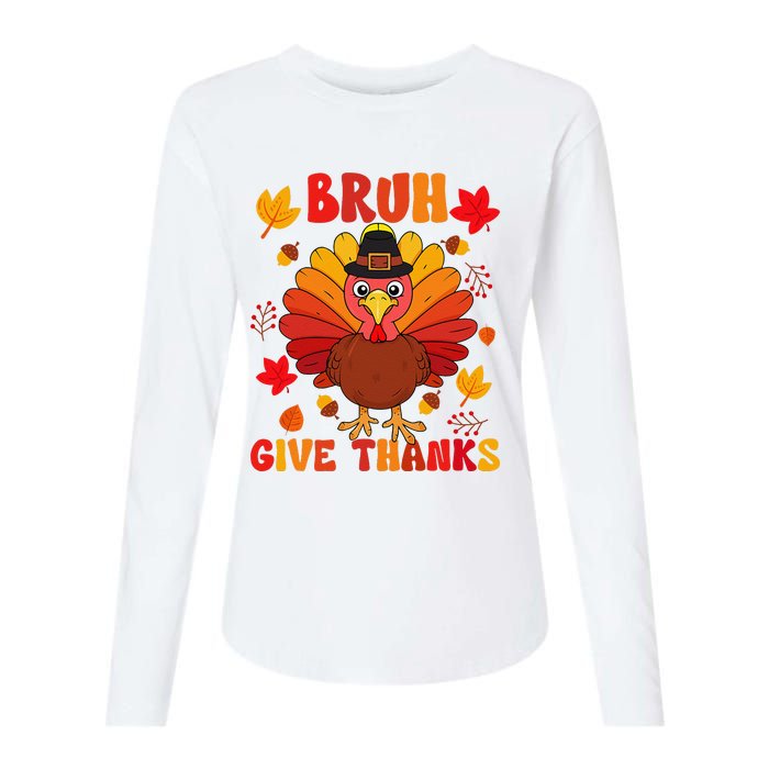 Bruh Give Thanks Cute Thanksgiving Turkey Thankful Womens Cotton Relaxed Long Sleeve T-Shirt