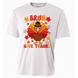 Bruh Give Thanks Cute Thanksgiving Turkey Thankful Cooling Performance Crew T-Shirt