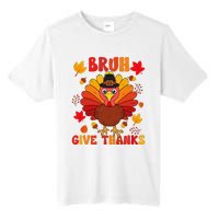 Bruh Give Thanks Cute Thanksgiving Turkey Thankful Tall Fusion ChromaSoft Performance T-Shirt