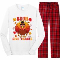 Bruh Give Thanks Cute Thanksgiving Turkey Thankful Long Sleeve Pajama Set