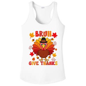 Bruh Give Thanks Cute Thanksgiving Turkey Thankful Ladies PosiCharge Competitor Racerback Tank