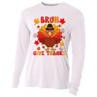 Bruh Give Thanks Cute Thanksgiving Turkey Thankful Cooling Performance Long Sleeve Crew