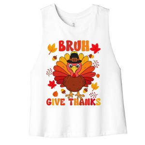 Bruh Give Thanks Cute Thanksgiving Turkey Thankful Women's Racerback Cropped Tank