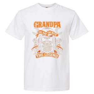 Biker Grandpa The Myth Legend Grunge Motorcycle Meaningful Gift Garment-Dyed Heavyweight T-Shirt