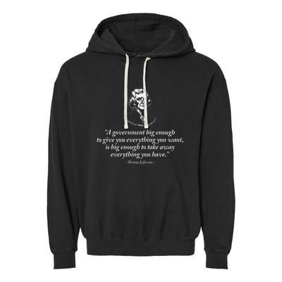 Big Government Thomas Jefferson Quote Garment-Dyed Fleece Hoodie