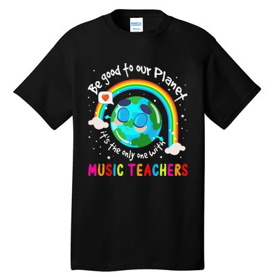 Be Good To Our Planet With Music Earth Day Tall T-Shirt