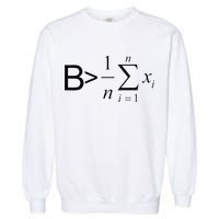 Be Greater Than Average Math Joke Funny Math Teacher Garment-Dyed Sweatshirt