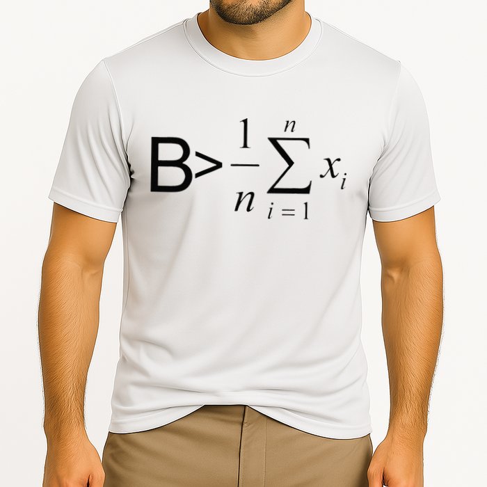 Be Greater Than Average Math Joke Funny Math Teacher Performance Shirt