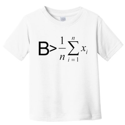 Be Greater Than Average Math Joke Funny Math Teacher Toddler T-Shirt