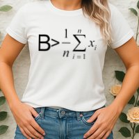 Be Greater Than Average Math Joke Funny Math Teacher Womens T-Shirt
