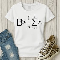 Be Greater Than Average Math Joke Funny Math Teacher Womens T-Shirt