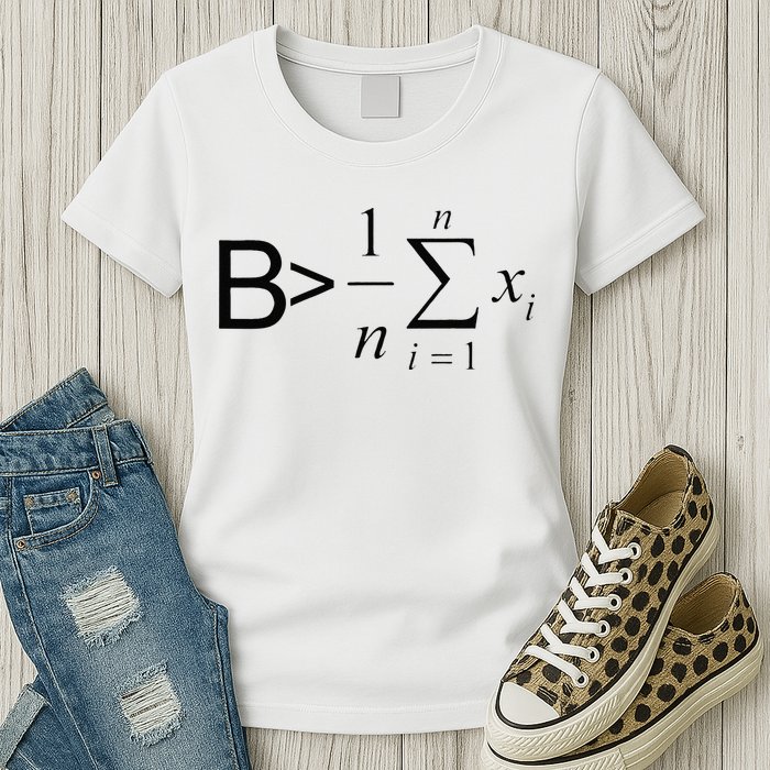 Be Greater Than Average Math Joke Funny Math Teacher Womens T-Shirt