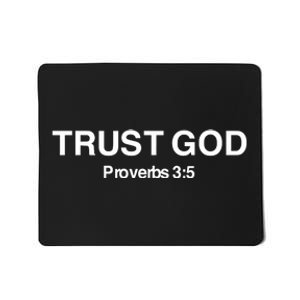 Bryson Gray Trust God Proverbs Mousepad