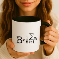 Be Greater Than Average Math Nerd Formula Math Gift Coffee Mug