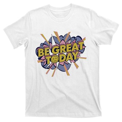 Be Great Today Cowboys Gift T-Shirt