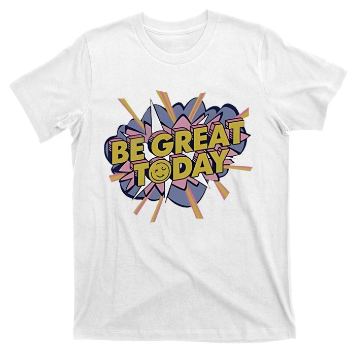 Be Great Today Cowboys Gift T-Shirt