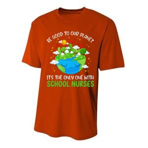 Be Good To Our Planet With School Nurses Earth Day Performance Sprint T-Shirt