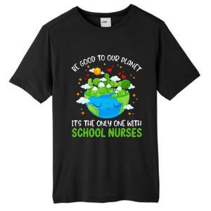 Be Good To Our Planet With School Nurses Earth Day Tall Fusion ChromaSoft Performance T-Shirt