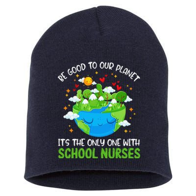 Be Good To Our Planet With School Nurses Earth Day Short Acrylic Beanie