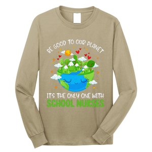 Be Good To Our Planet With School Nurses Earth Day Long Sleeve Shirt