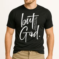 But God There Was No Way But God Made A Way Performance Shirt