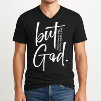 But God There Was No Way But God Made A Way V-Neck T-Shirt